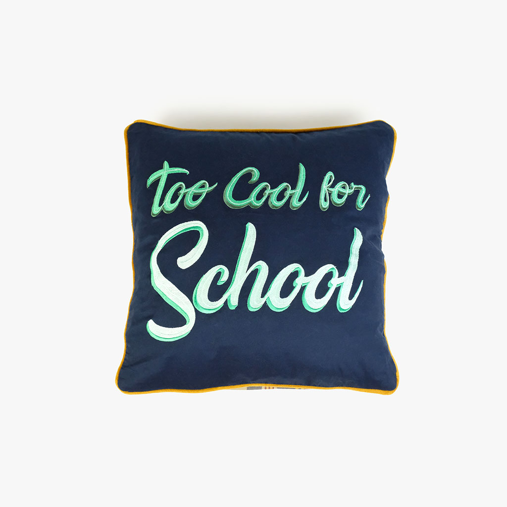 Cushion Cover Too cool for school 45x45 cm