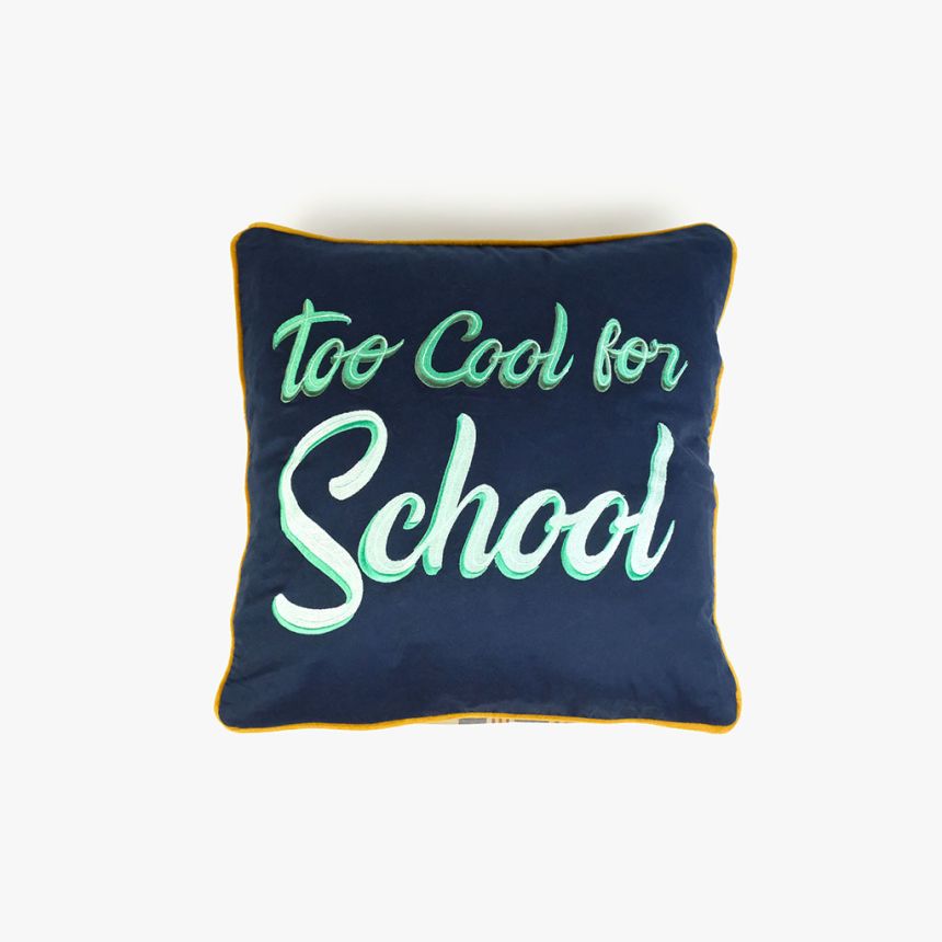 Cushion Cover Too cool for school 45x45 cm